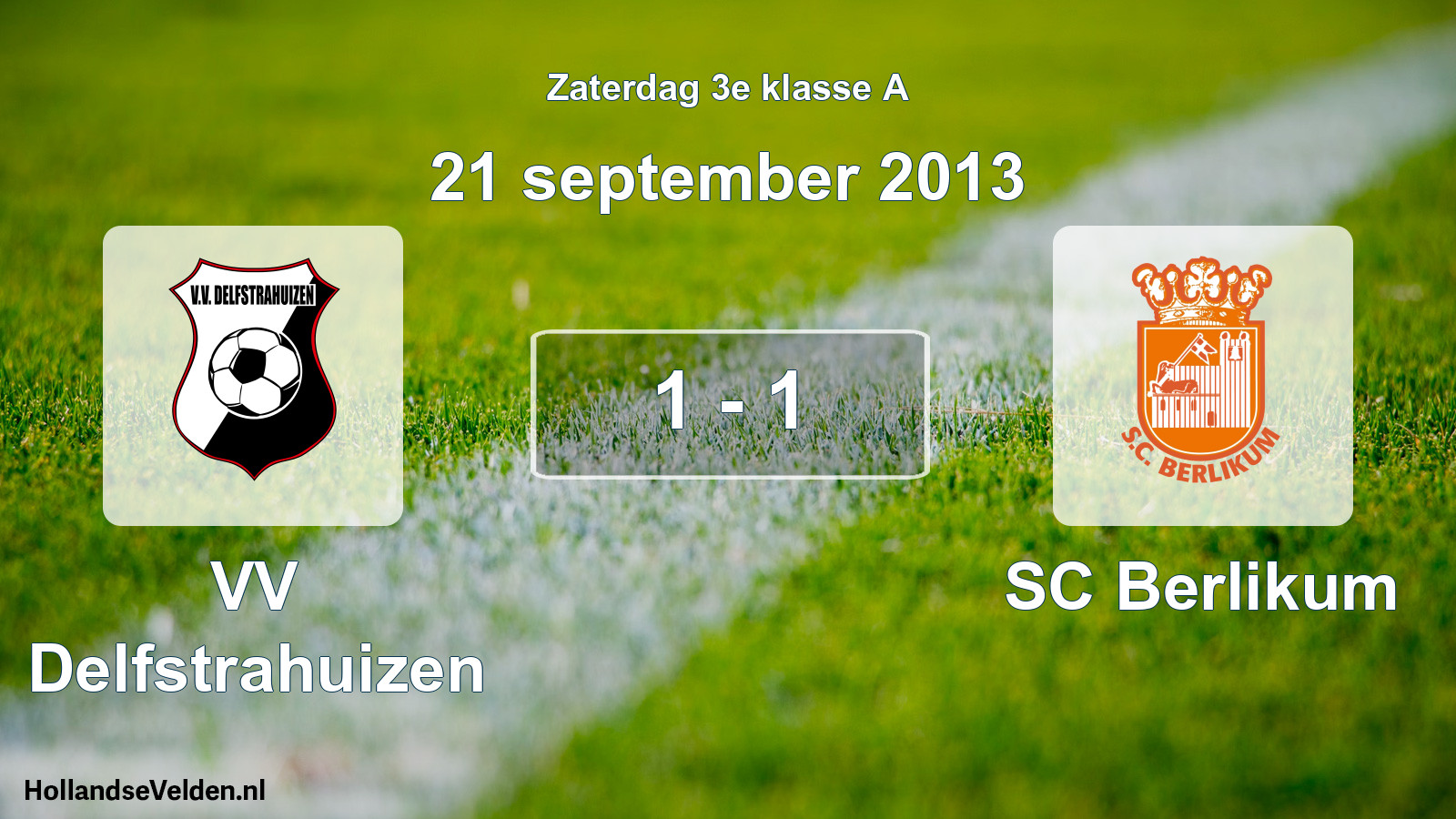 Total number of matches played: VV Delfstrahuizen - SC Berlikum 1 - 1 (21 September 2013)