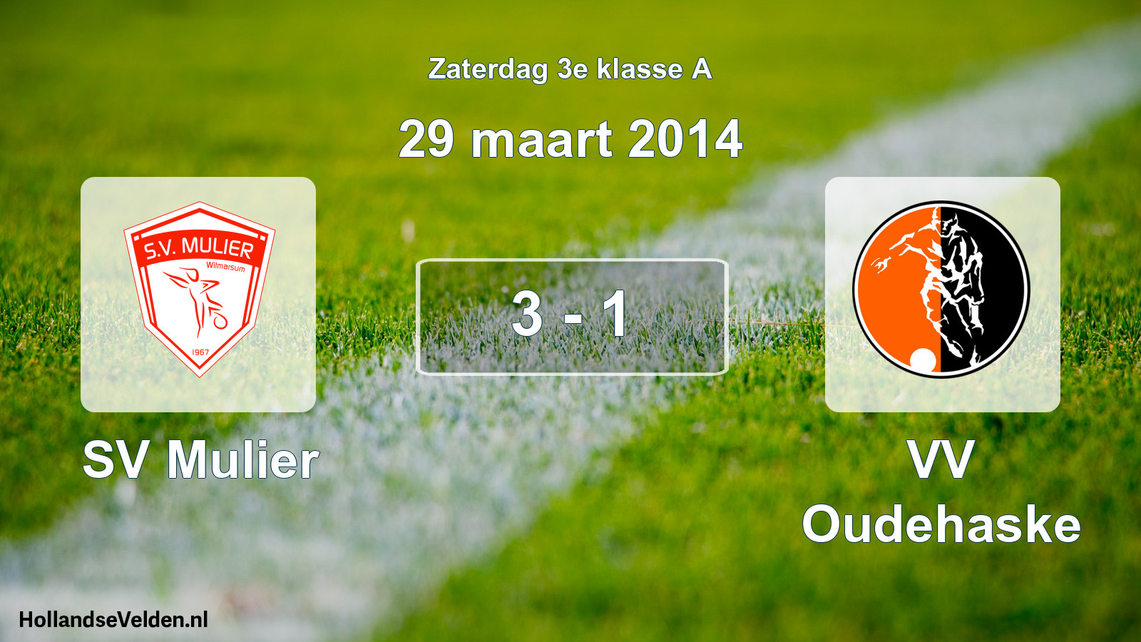 Total number of matches played: SV Mulier - VV Oudehaske 3 - 1 (29 March 2014)