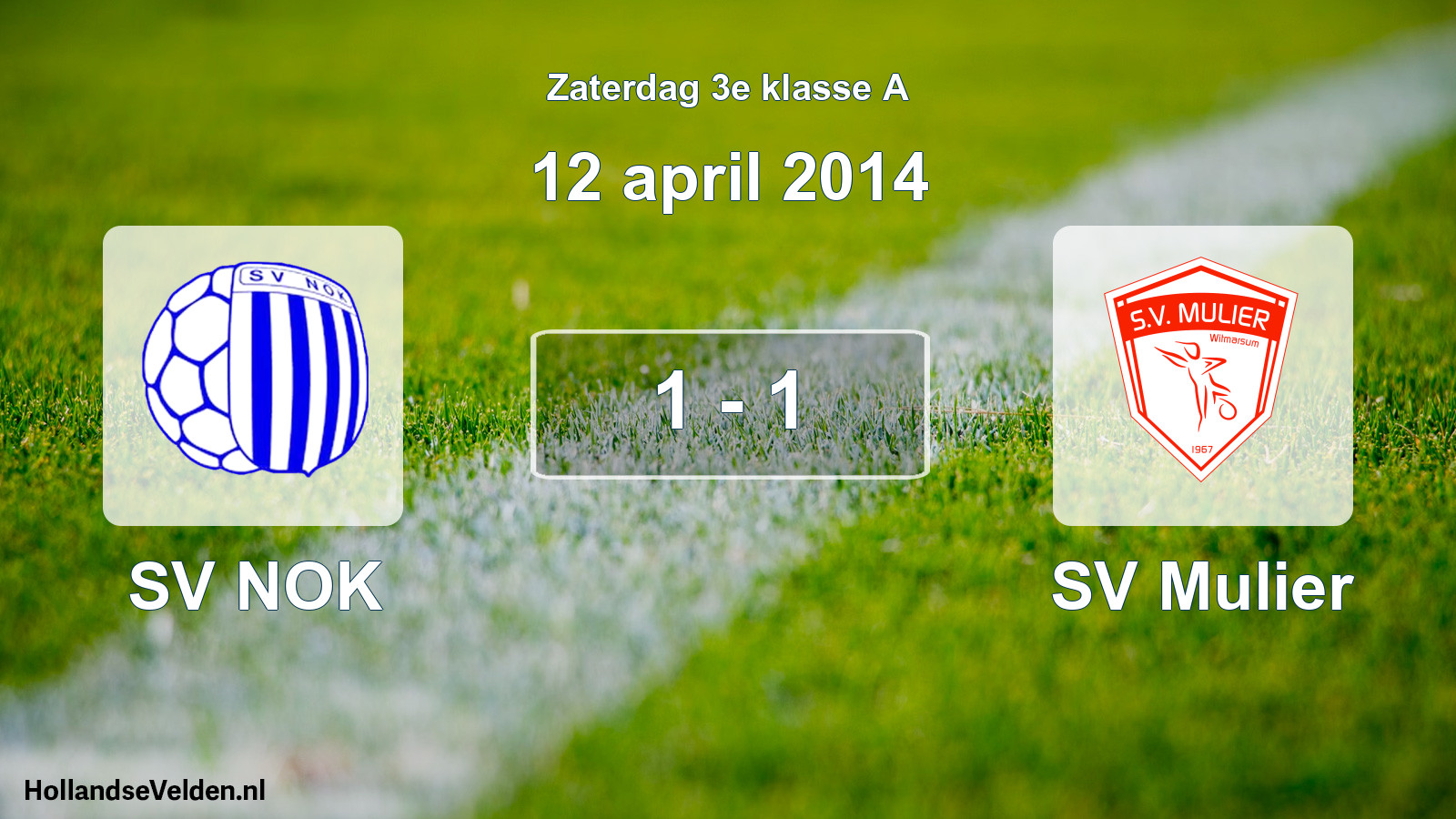 Total number of matches played: SV NOK - SV Mulier 1 - 1 (12 April 2014)