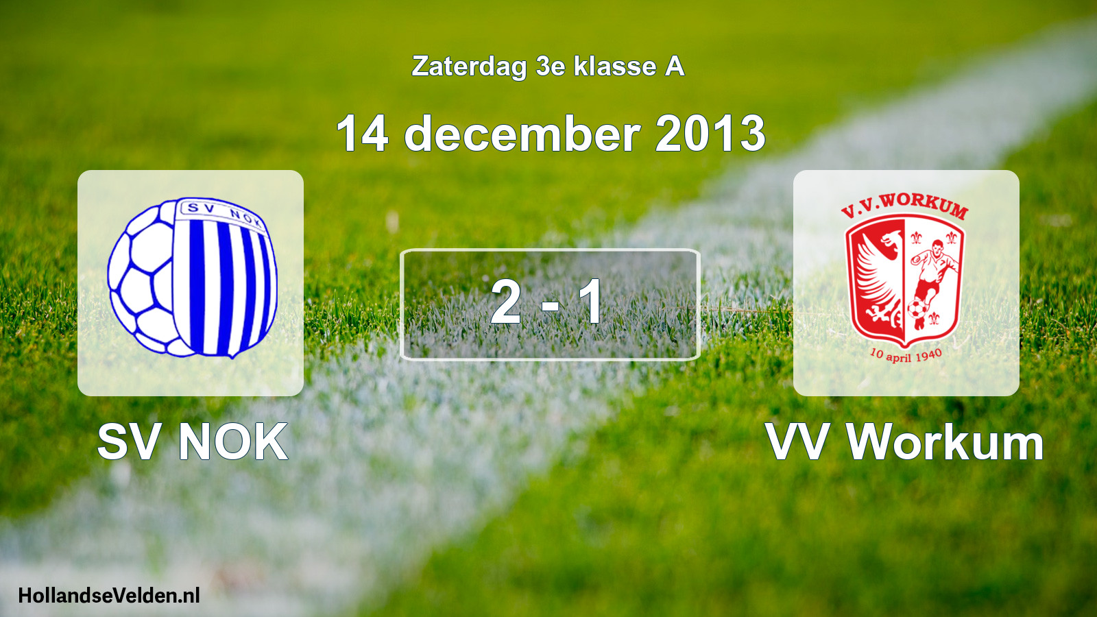Total number of matches played: SV NOK - VV Workum 2 - 1 (14 December 2013)
