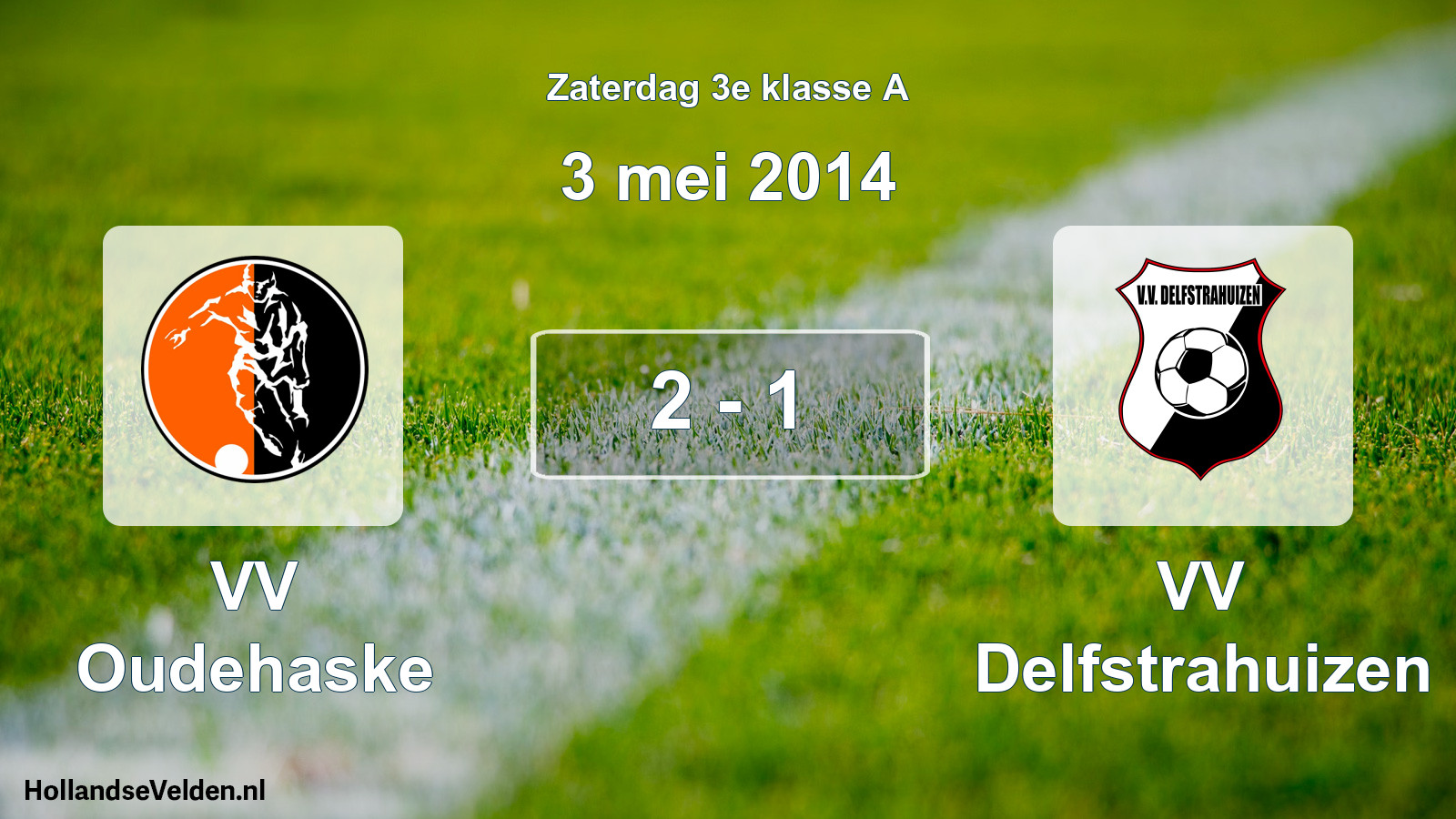 Total number of matches played: VV Oudehaske - VV Delfstrahuizen 2 - 1 (3 May 2014)