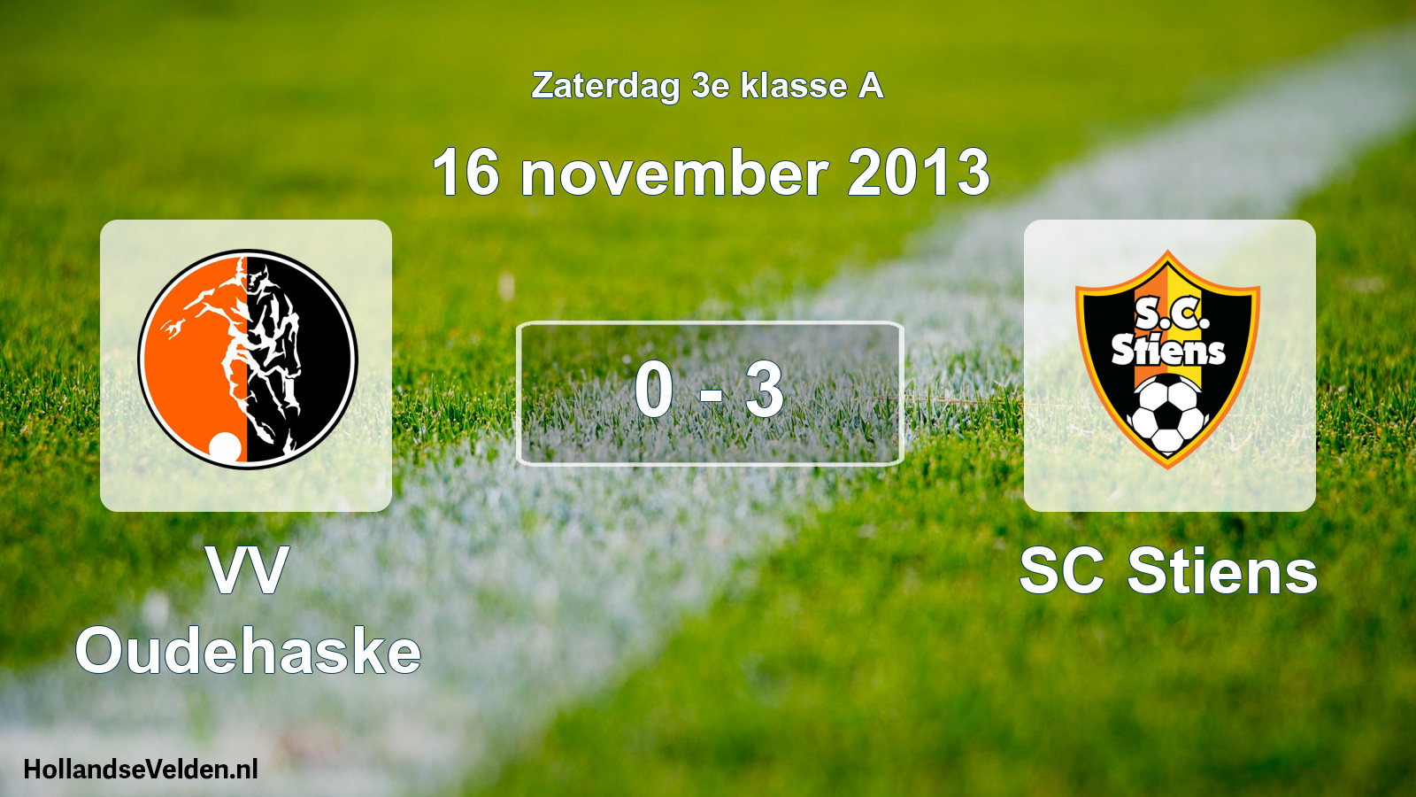 Total number of matches played: VV Oudehaske - SC Stiens 0 - 3 (16 November 2013)