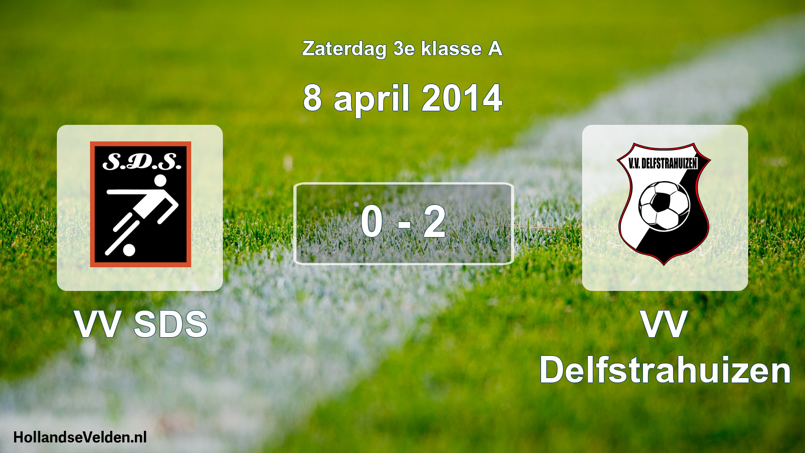 Total number of matches played: VV SDS - VV Delfstrahuizen 0 - 2 (8 April 2014)