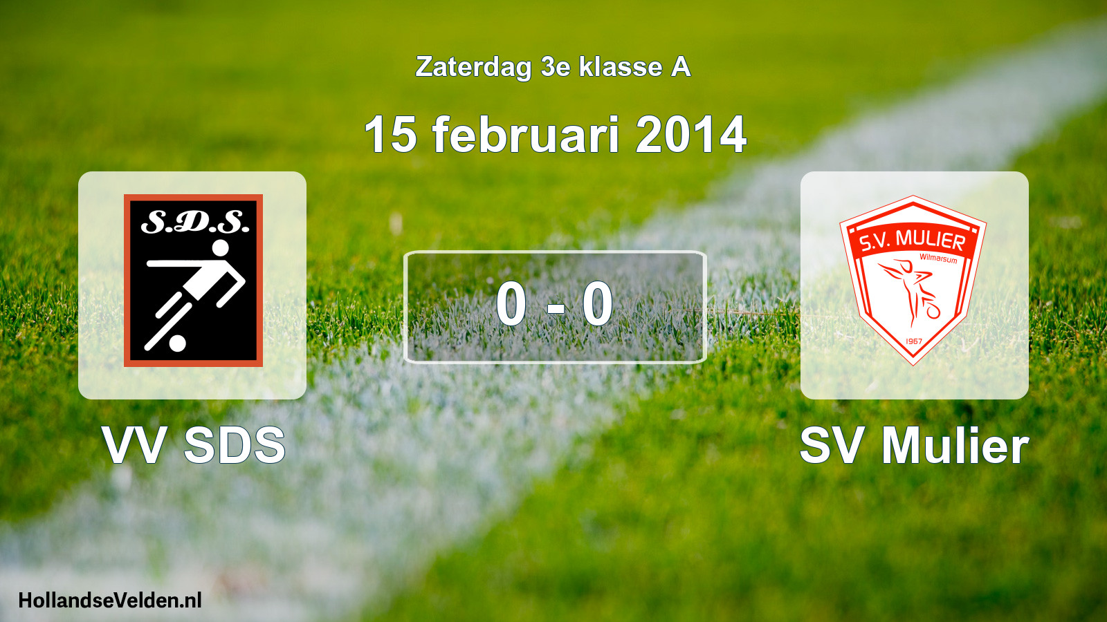 Total number of matches played: VV SDS - SV Mulier 0 - 0 (15 February 2014)