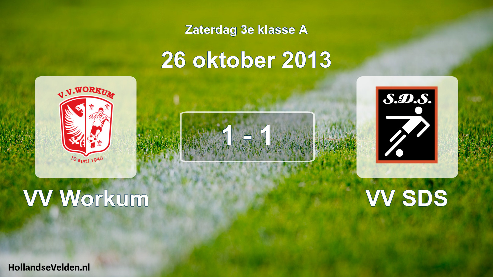 Total number of matches played: VV Workum - VV SDS 1 - 1 (26 October 2013)