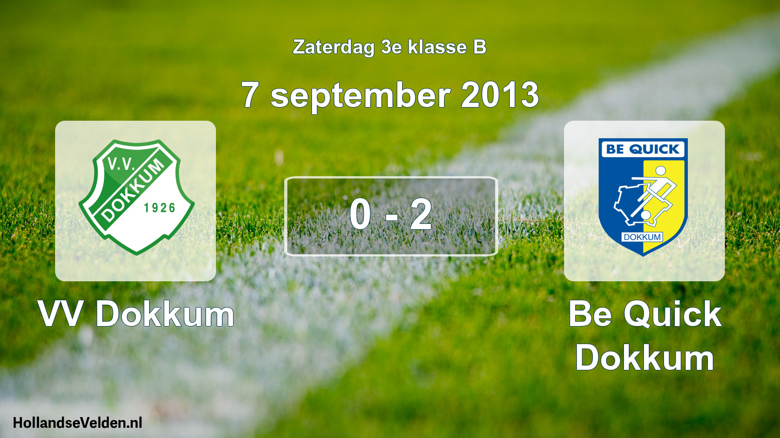 Total number of matches played: VV Dokkum - Be Quick Dokkum 0 - 2 (7 September 2013)