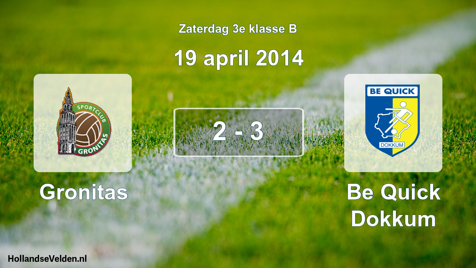 Total number of matches played: Gronitas - Be Quick Dokkum 2 - 3 (19 April 2014)