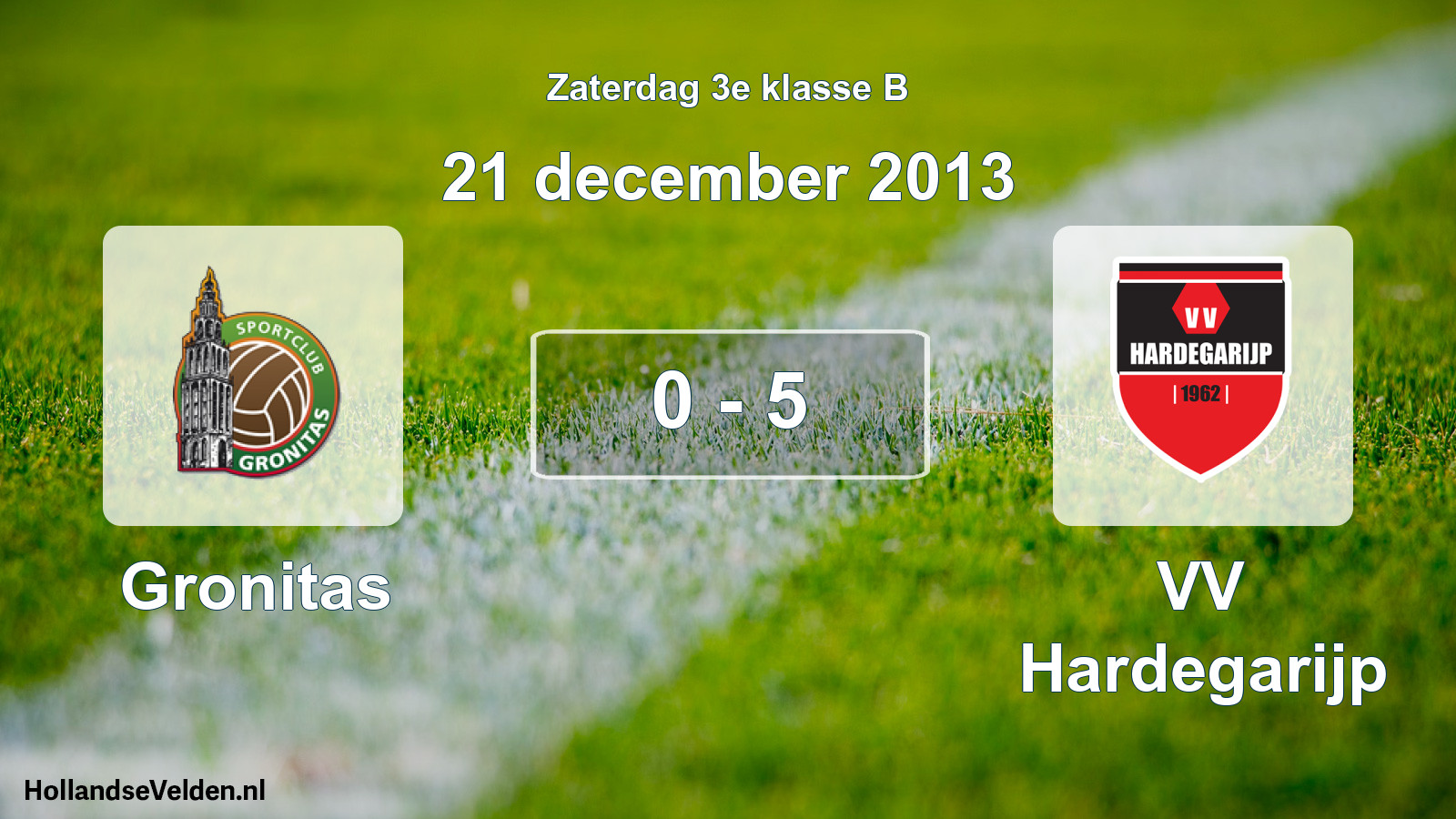 Total number of matches played: Gronitas - VV Hardegarijp 0 - 5 (21 December 2013)