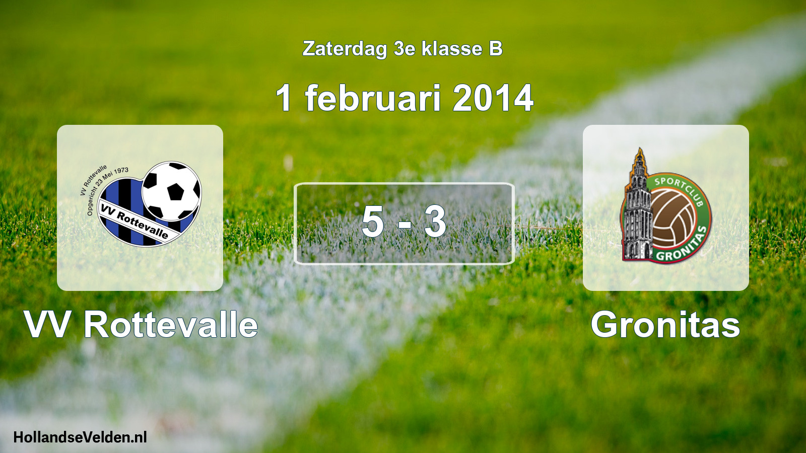 Total number of matches played: VV Rottevalle - Gronitas 5 - 3 (1 February 2014)