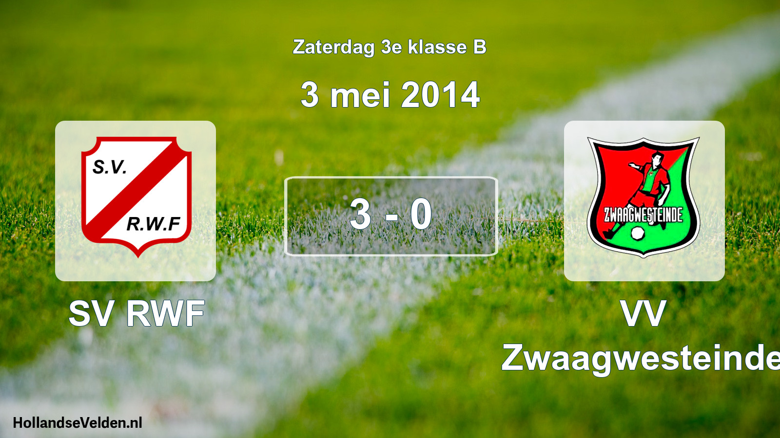 Total number of matches played: SV RWF - VV Zwaagwesteinde 3 - 0 (3 May 2014)