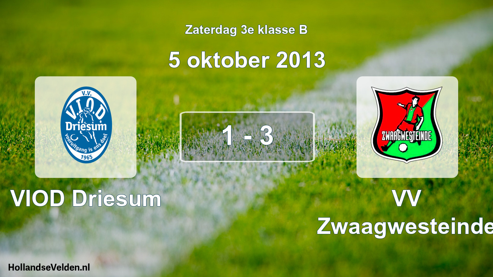 Total number of matches played: VIOD Driesum - VV Zwaagwesteinde 1 - 3 (5 October 2013)