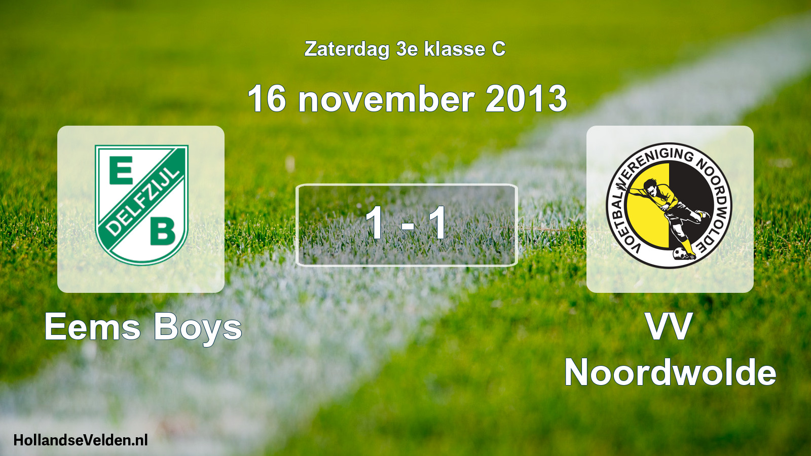 Total number of matches played: Eems Boys - VV Noordwolde 1 - 1 (16 November 2013)