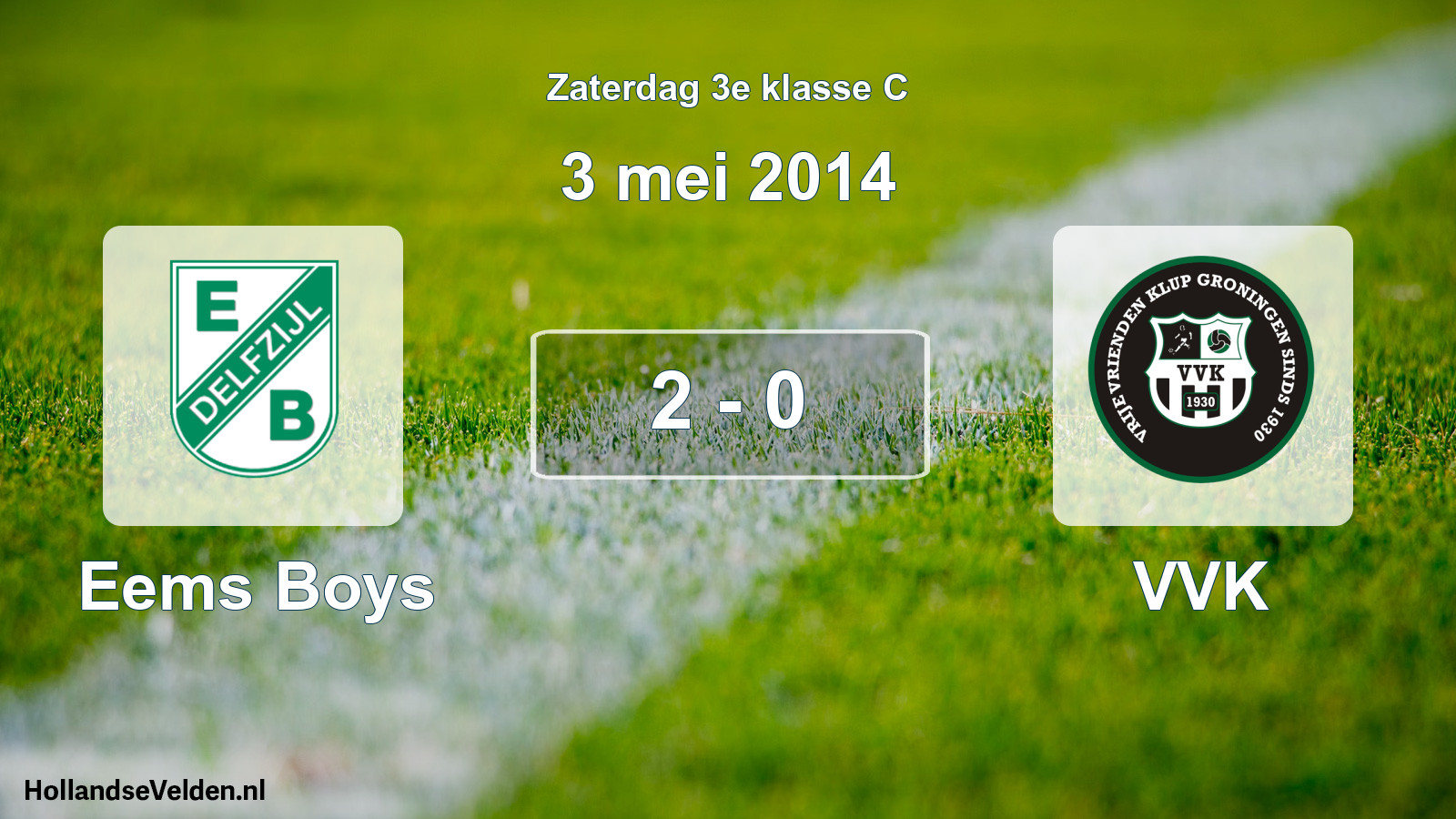 Total number of matches played: Eems Boys - VVK 2 - 0 (3 May 2014)