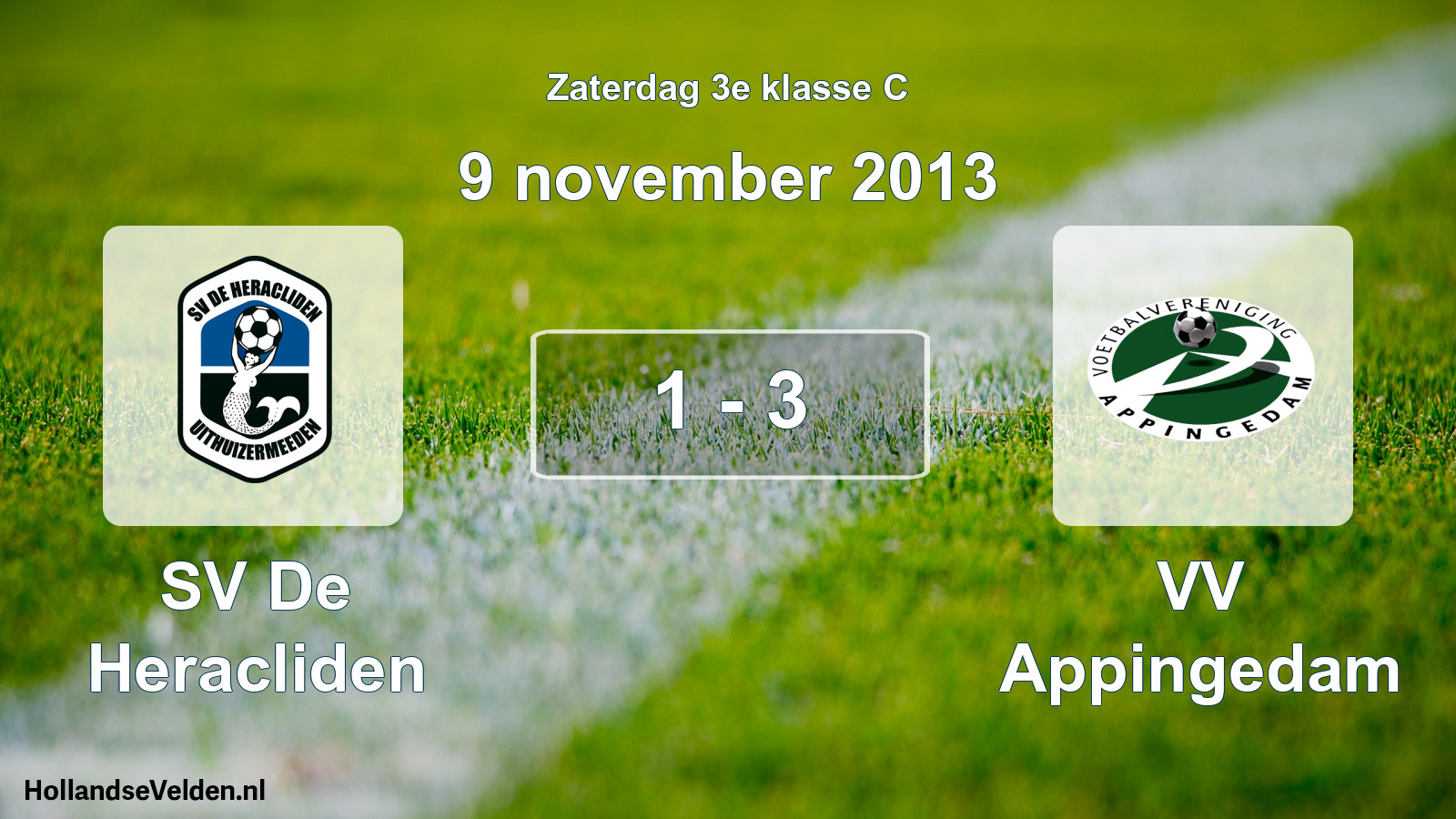 Total number of matches played: SV De Heracliden - VV Appingedam 1 - 3 (9 November 2013)