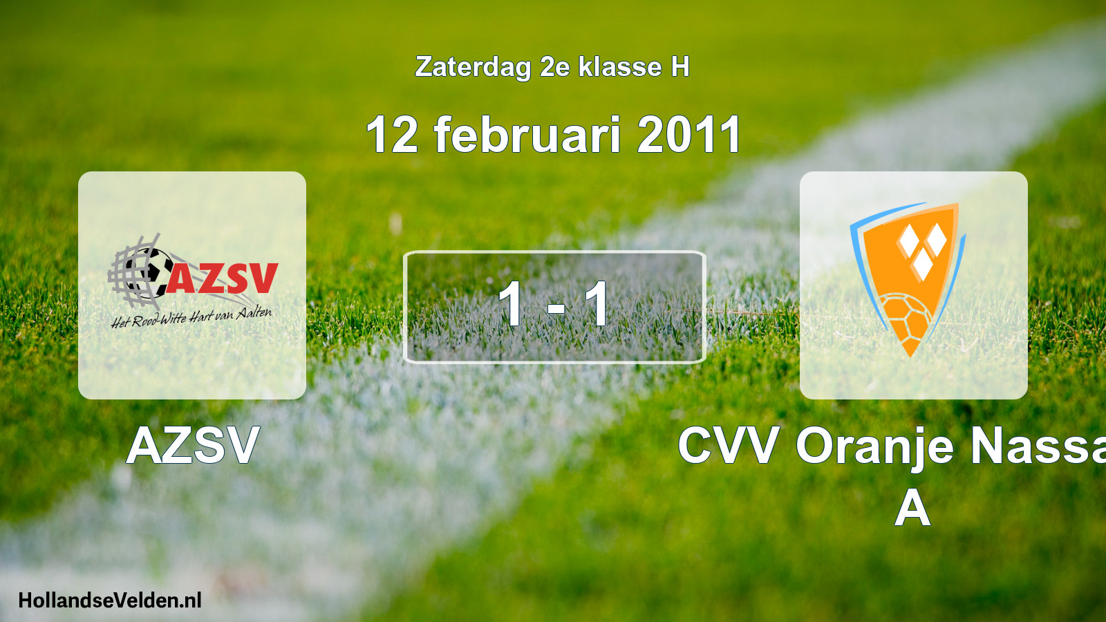 Total number of matches played: AZSV - CVV Oranje Nassau A 1 - 1 (12 February 2011)