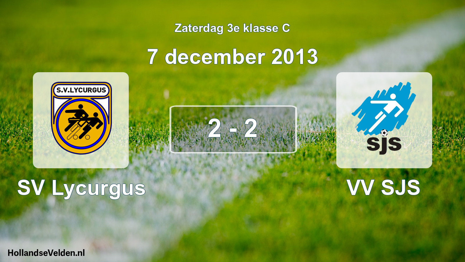 Total number of matches played: SV Lycurgus - VV SJS 2 - 2 (7 December 2013)