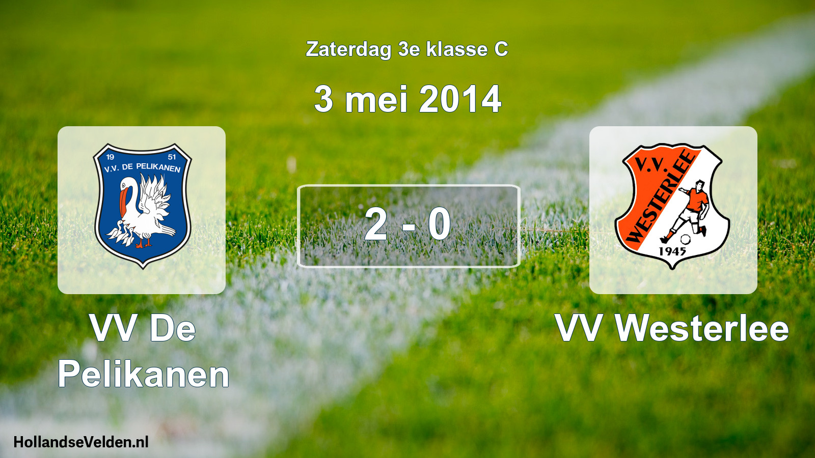 Total number of matches played: VV De Pelikanen - VV Westerlee 2 - 0 (3 May 2014)