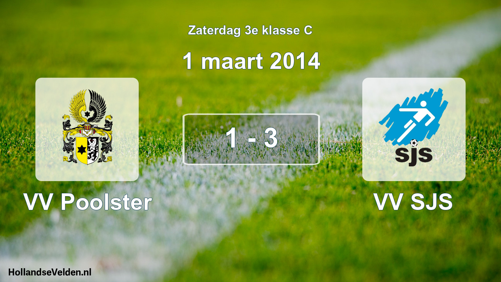 Total number of matches played: VV Poolster - VV SJS 1 - 3 (1 March 2014)