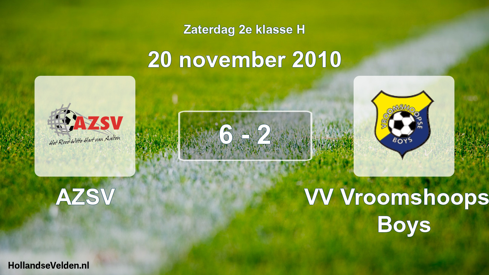 Total number of matches played: AZSV - VV Vroomshoopse Boys 6 - 2 (20 November 2010)