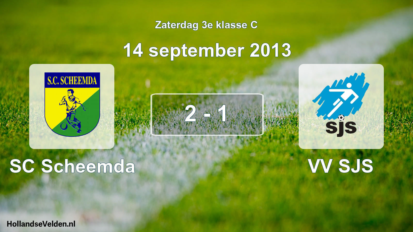 Total number of matches played: SC Scheemda - VV SJS 2 - 1 (14 September 2013)