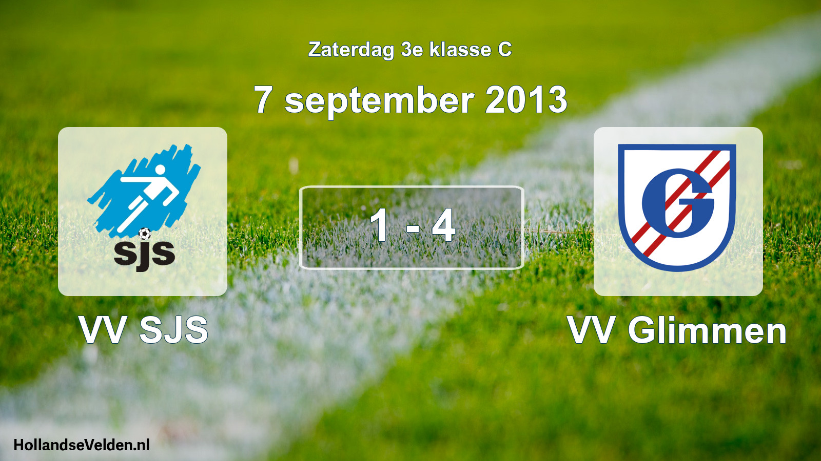 Total number of matches played: VV SJS - VV Glimmen 1 - 4 (7 September 2013)