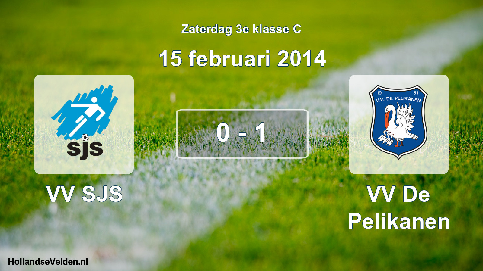 Total number of matches played: VV SJS - VV De Pelikanen 0 - 1 (15 February 2014)