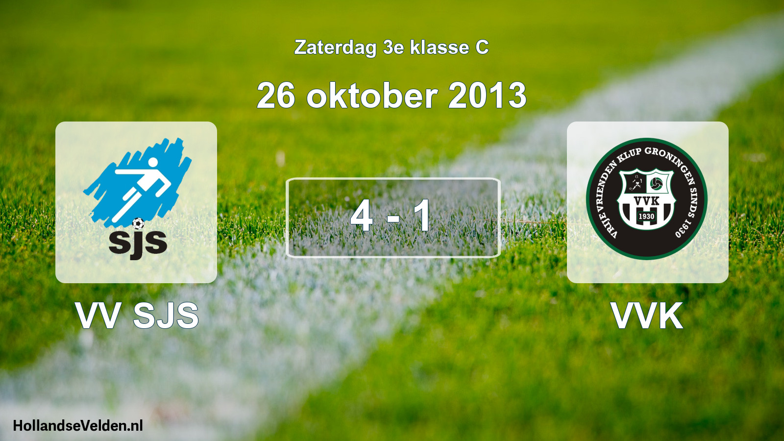 Total number of matches played: VV SJS - VVK 4 - 1 (26 October 2013)