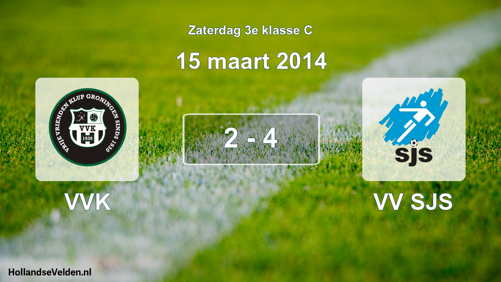 Total number of matches played: VVK - VV SJS 2 - 4 (15 March 2014)