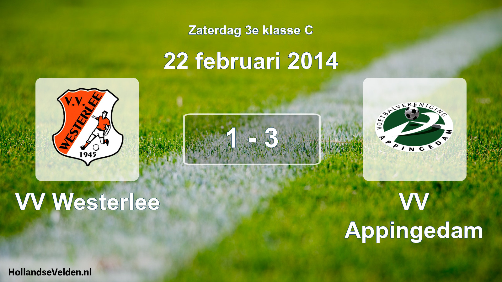 Total number of matches played: VV Westerlee - VV Appingedam 1 - 3 (22 February 2014)