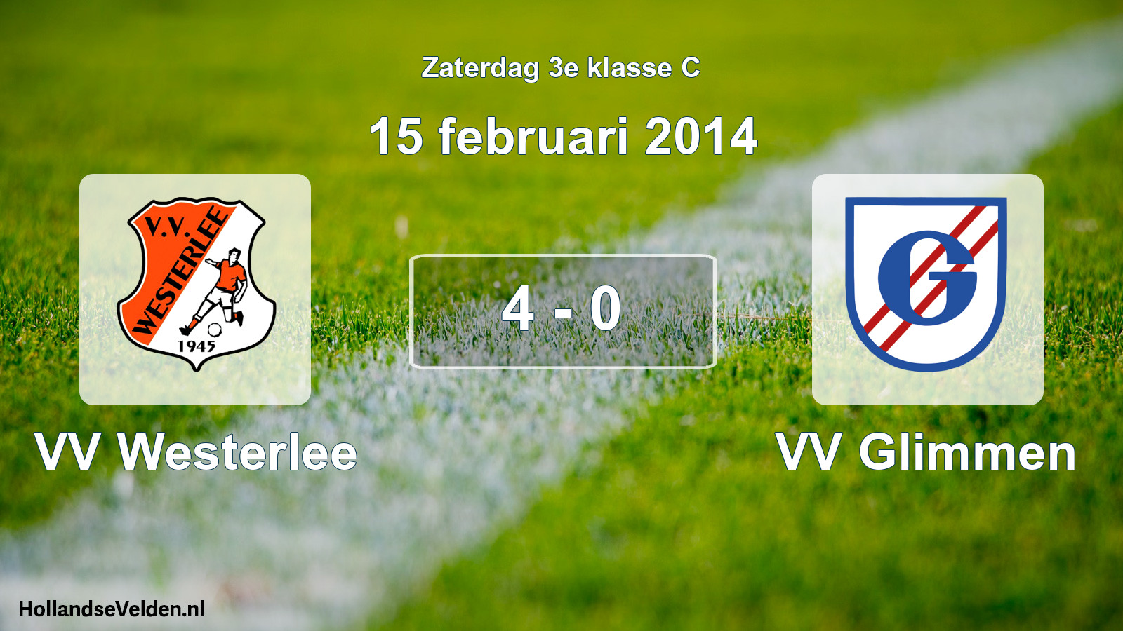 Total number of matches played: VV Westerlee - VV Glimmen 4 - 0 (15 February 2014)