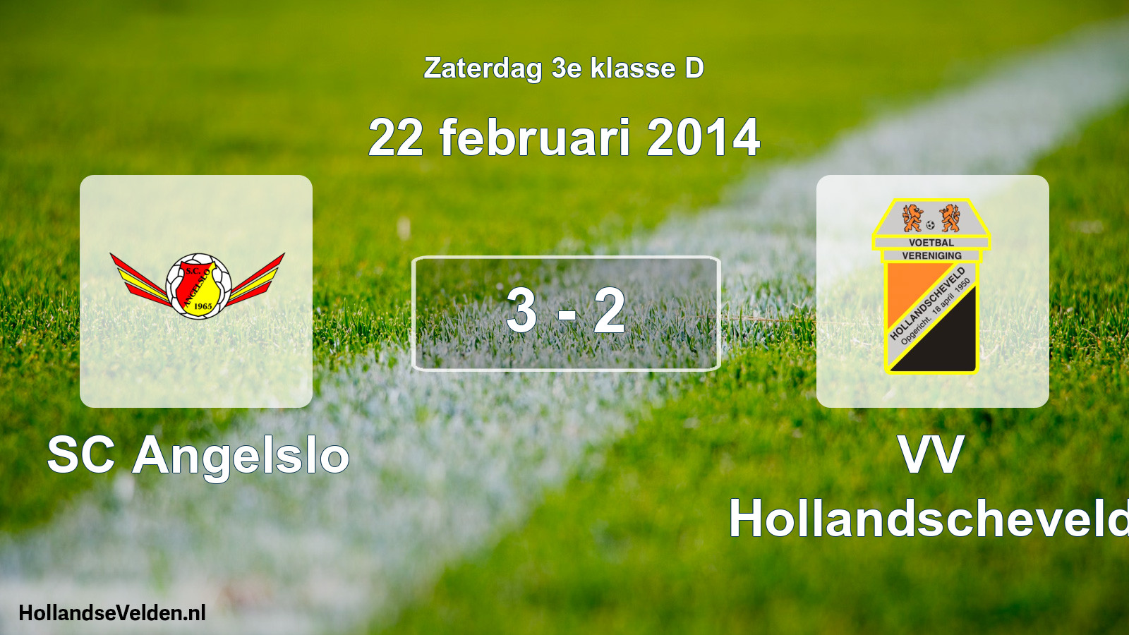 Total number of matches played: SC Angelslo - VV Hollandscheveld 3 - 2 (22 February 2014)
