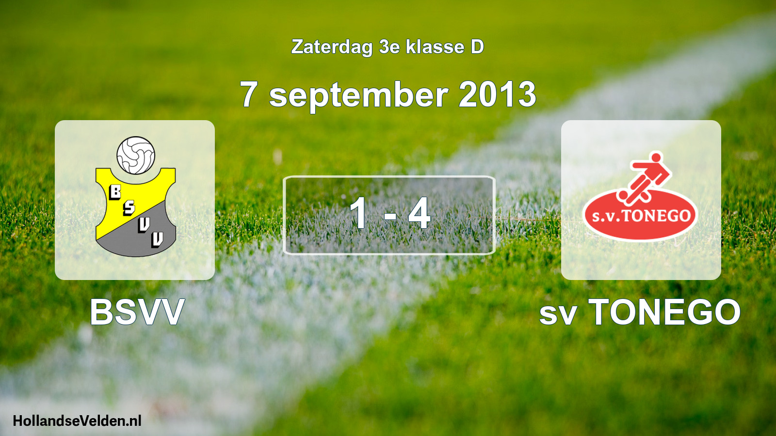 Total number of matches played: BSVV - sv TONEGO 1 - 4 (7 September 2013)