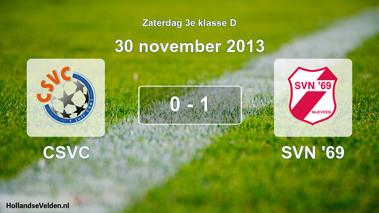 Total number of matches played: CSVC - SVN '69 0 - 1 (30 November 2013)