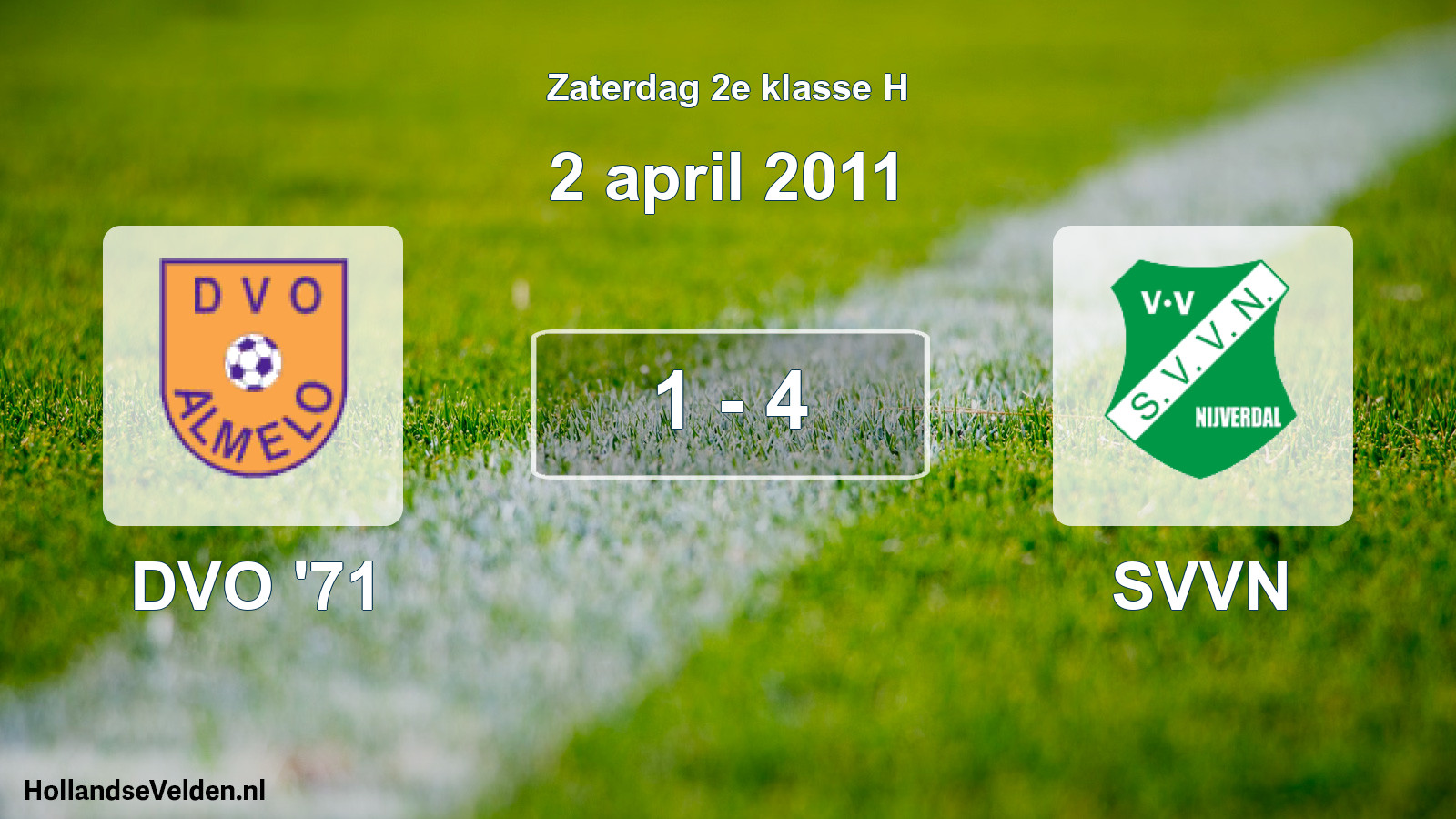 Total number of matches played: DVO '71 - SVVN 1 - 4 (2 April 2011)