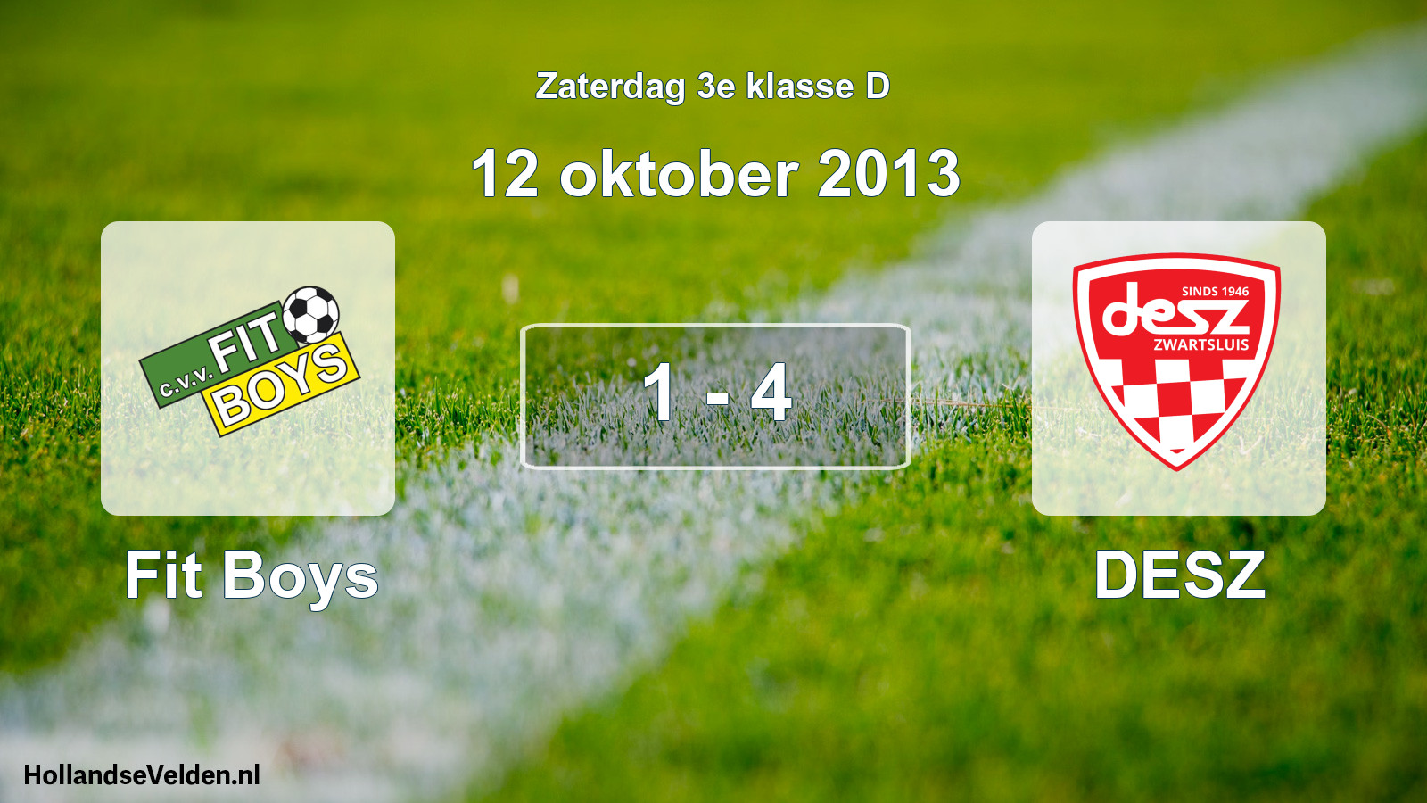 Total number of matches played: Fit Boys - DESZ 1 - 4 (12 October 2013)