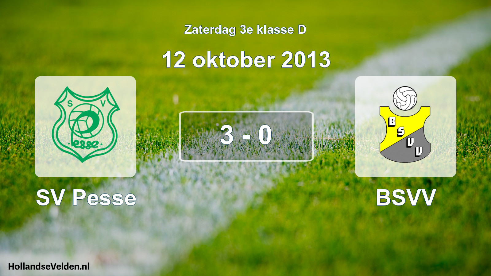 Total number of matches played: SV Pesse - BSVV 3 - 0 (12 October 2013)