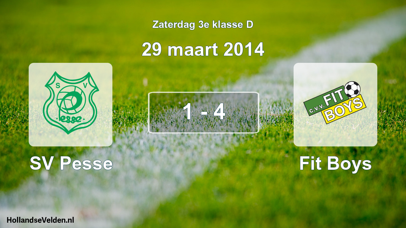 Total number of matches played: SV Pesse - Fit Boys 1 - 4 (29 March 2014)
