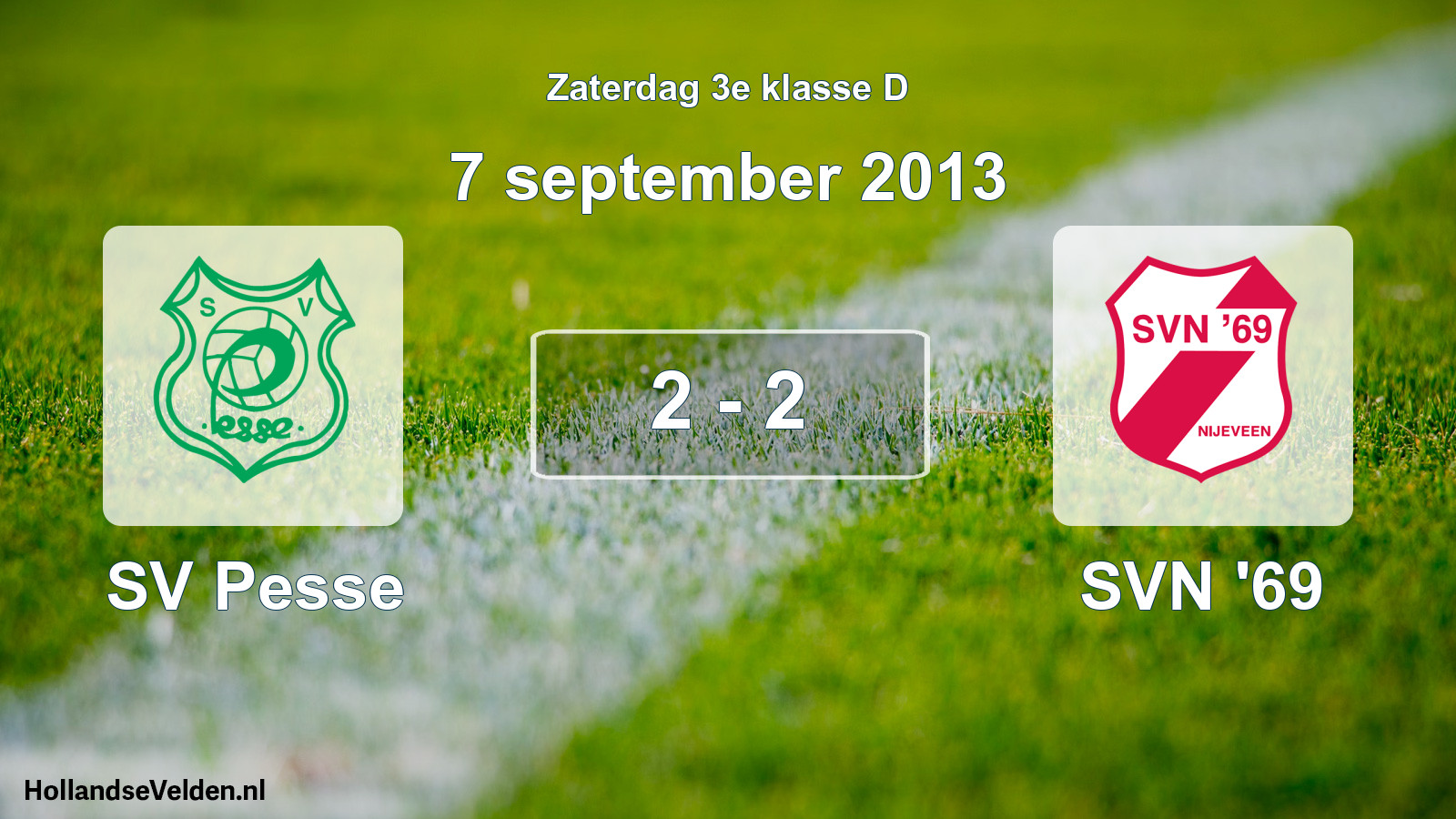 Total number of matches played: SV Pesse - SVN '69 2 - 2 (7 September 2013)