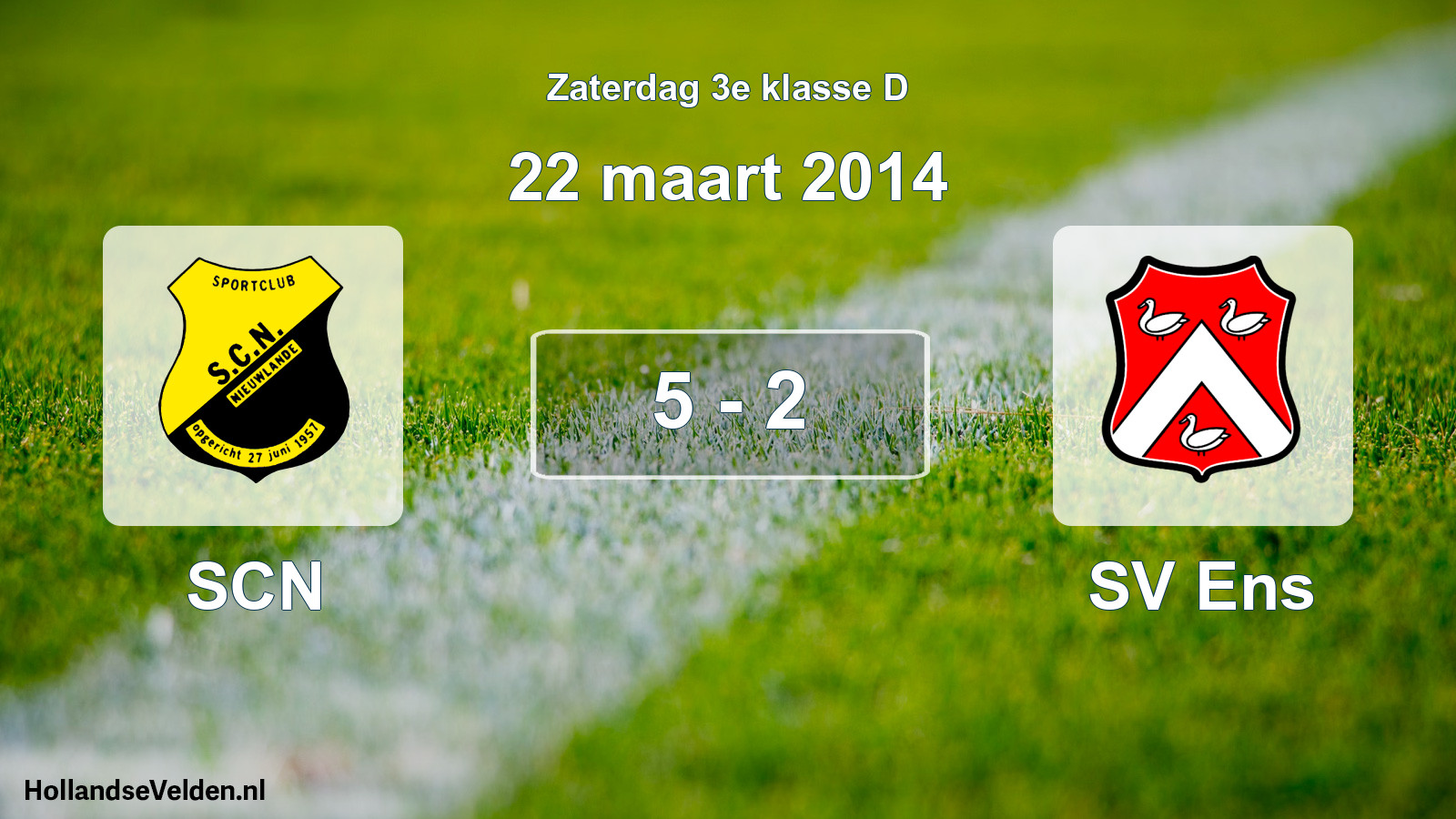 Total number of matches played: SCN - SV Ens 5 - 2 (22 March 2014)