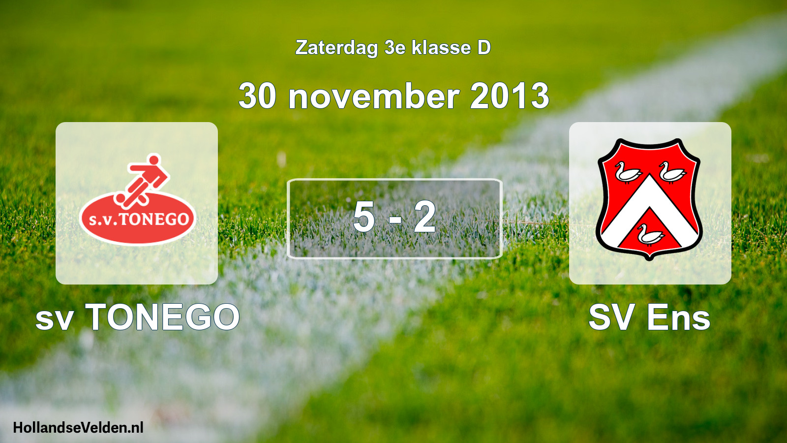 Total number of matches played: sv TONEGO - SV Ens 5 - 2 (30 November 2013)