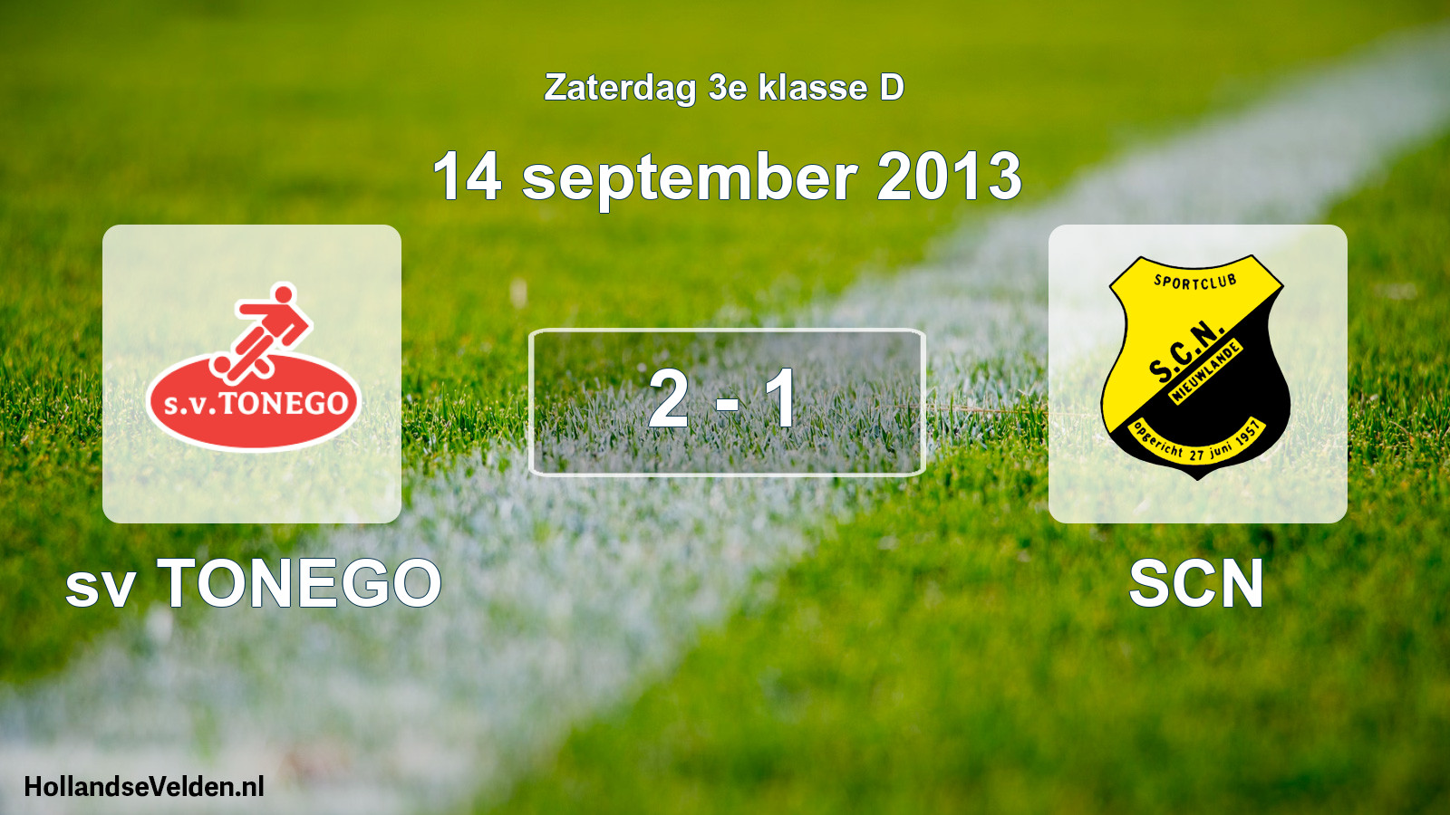 Total number of matches played: sv TONEGO - SCN 2 - 1 (14 September 2013)