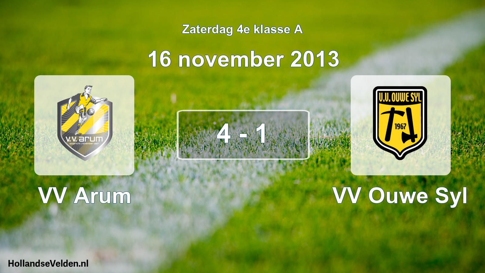 Total number of matches played: VV Arum - VV Ouwe Syl 4 - 1 (16 November 2013)