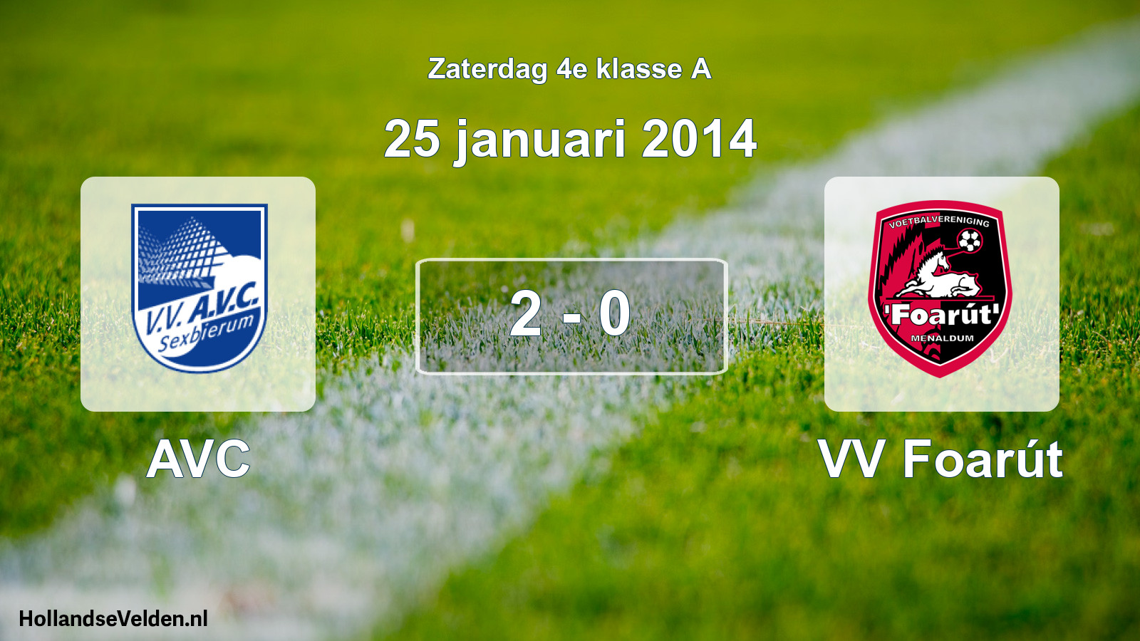 Total number of matches played: AVC - VV Foarút 2 - 0 (25 January 2014)