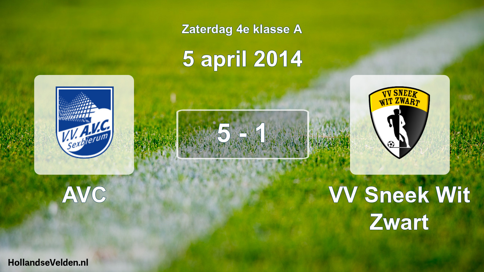 Total number of matches played: AVC - VV Sneek Wit Zwart 5 - 1 (5 April 2014)