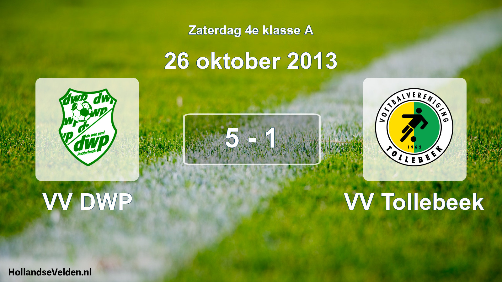 Total number of matches played: VV DWP - VV Tollebeek 5 - 1 (26 October 2013)