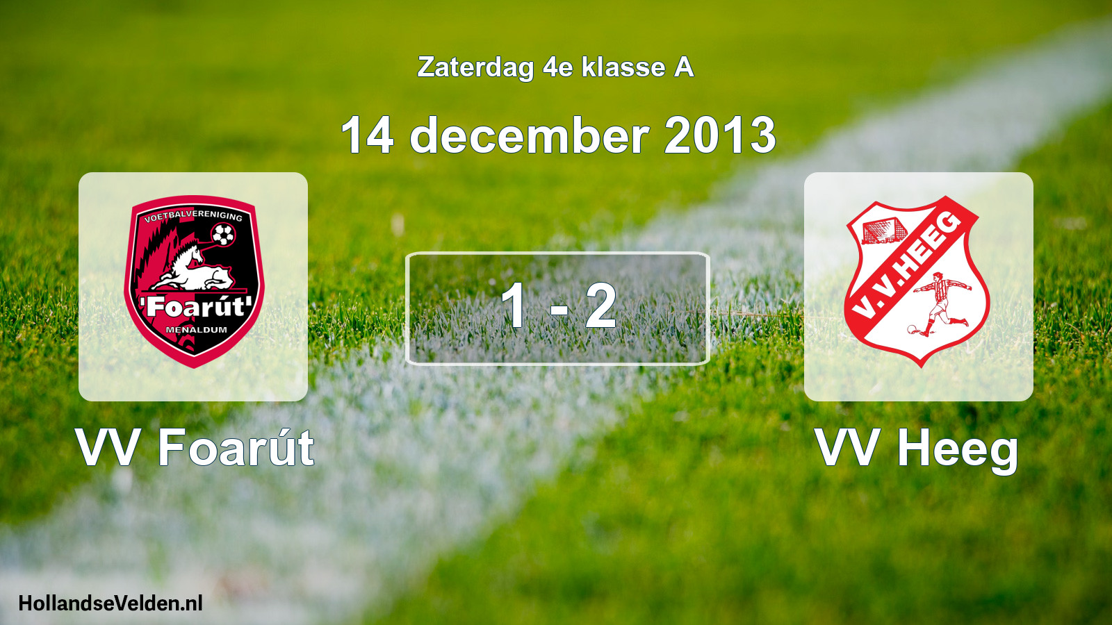 Total number of matches played: VV Foarút - VV Heeg 1 - 2 (14 December 2013)