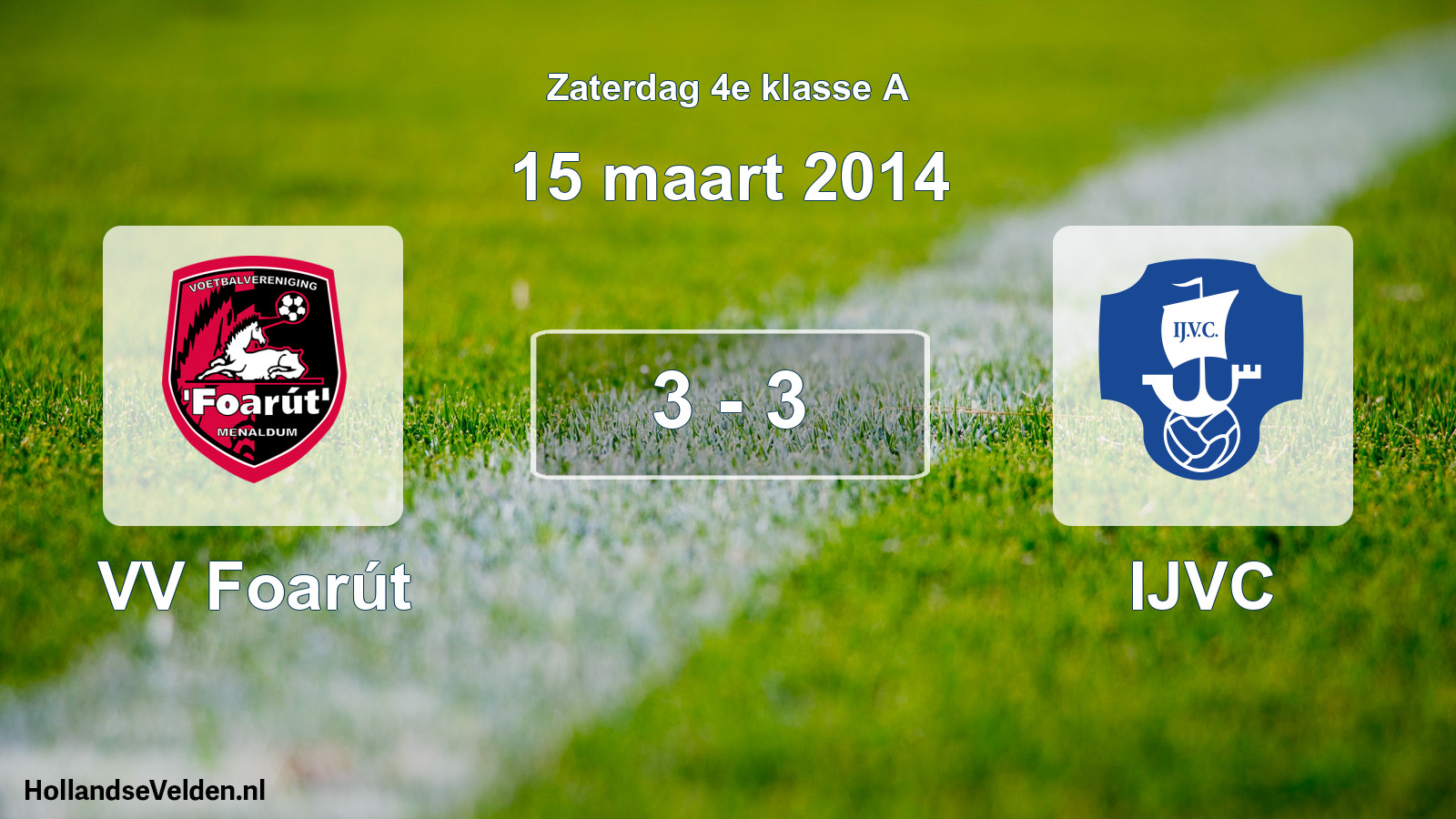Total number of matches played: VV Foarút - IJVC 3 - 3 (15 March 2014)