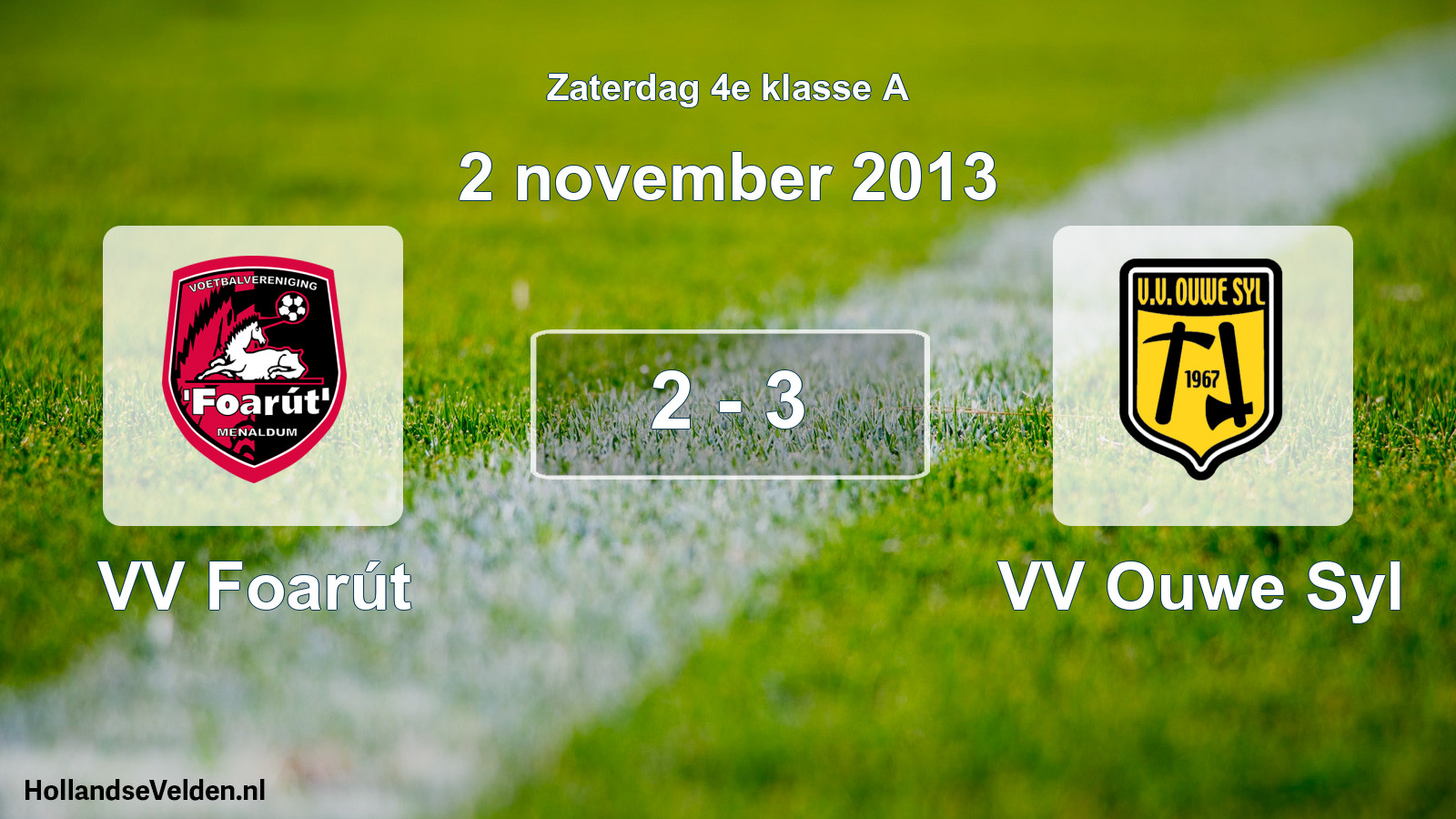 Total number of matches played: VV Foarút - VV Ouwe Syl 2 - 3 (2 November 2013)