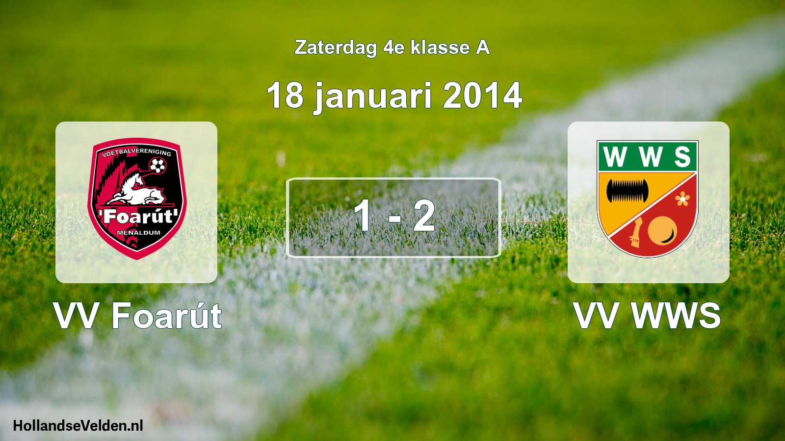 Total number of matches played: VV Foarút - VV WWS 1 - 2 (18 January 2014)