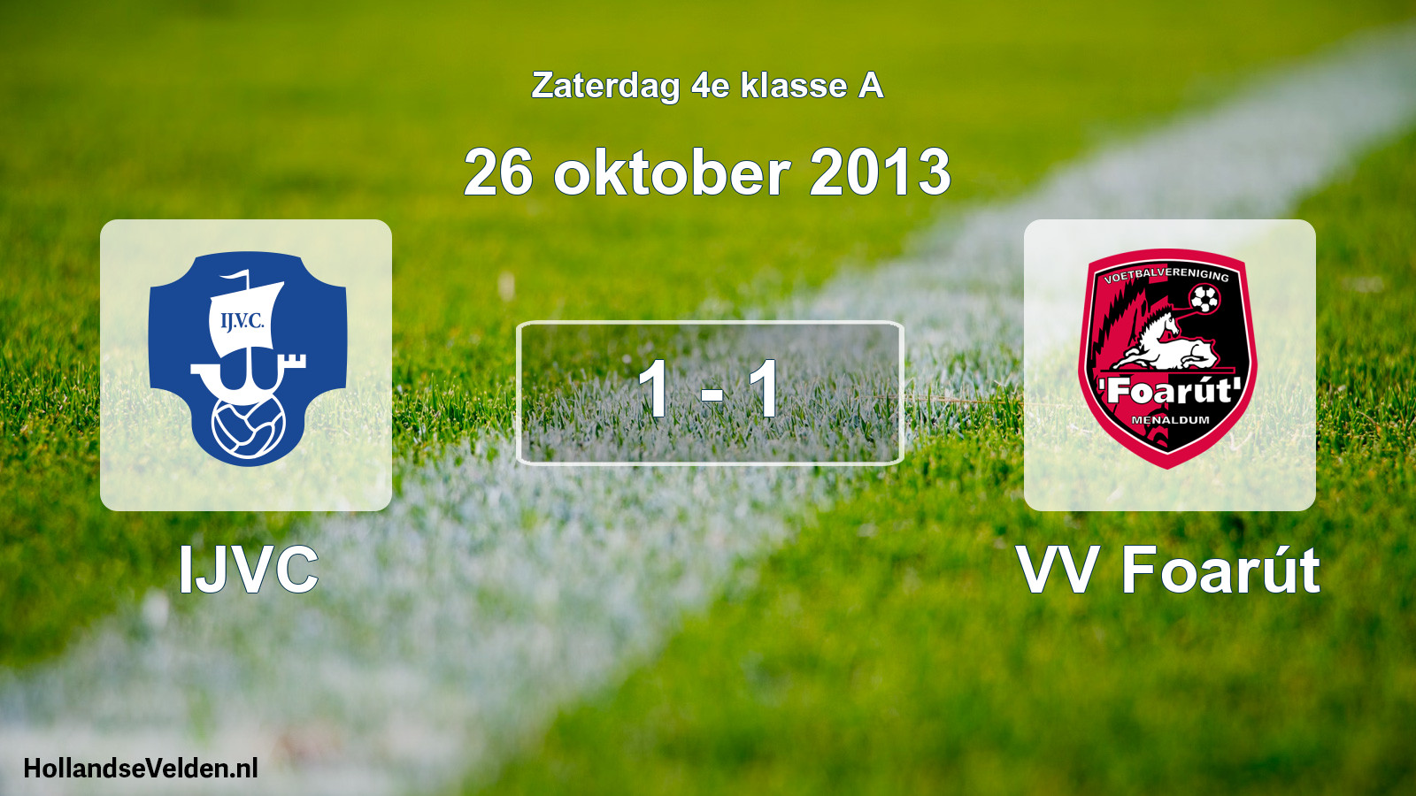 Total number of matches played: IJVC - VV Foarút 1 - 1 (26 October 2013)